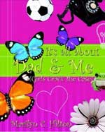 It%27s all About Dad and Me by Marilyn Hilton